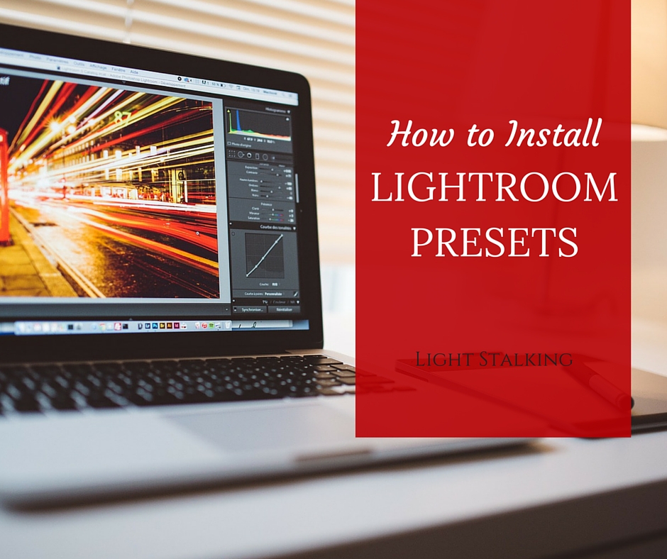 How to Install LIGHTROOM PRESETS