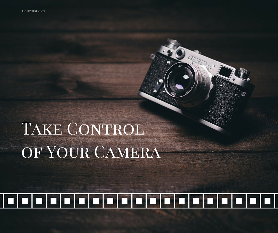 These 3 Simple Facts Show You How to Take Control of Your Camera