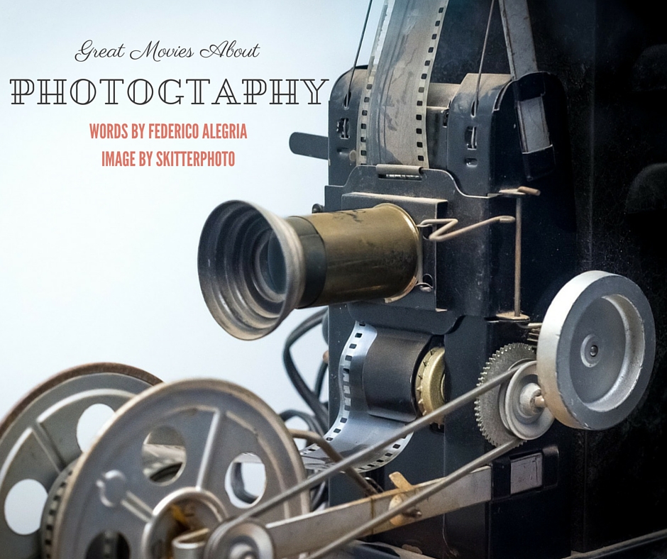 Great Movies About Photography