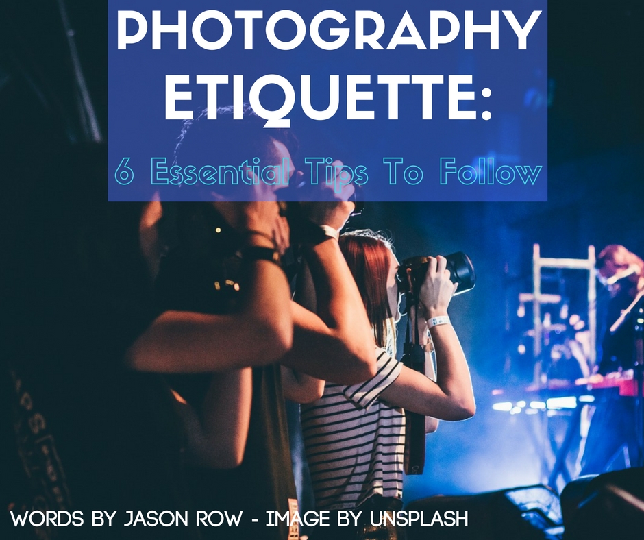 Photography Etiquette