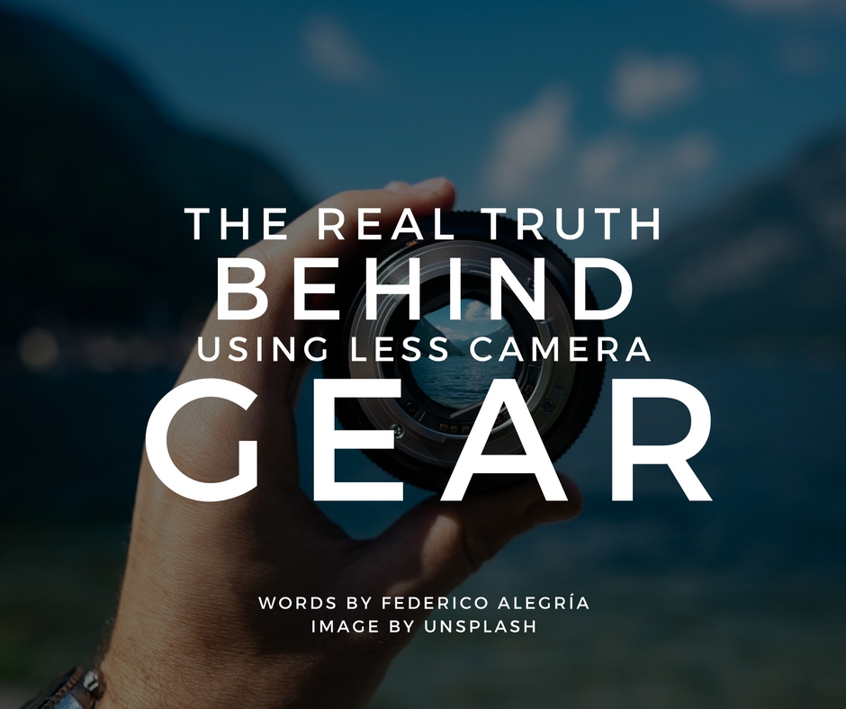 the-real-truth-behind-using-less-camera-gear