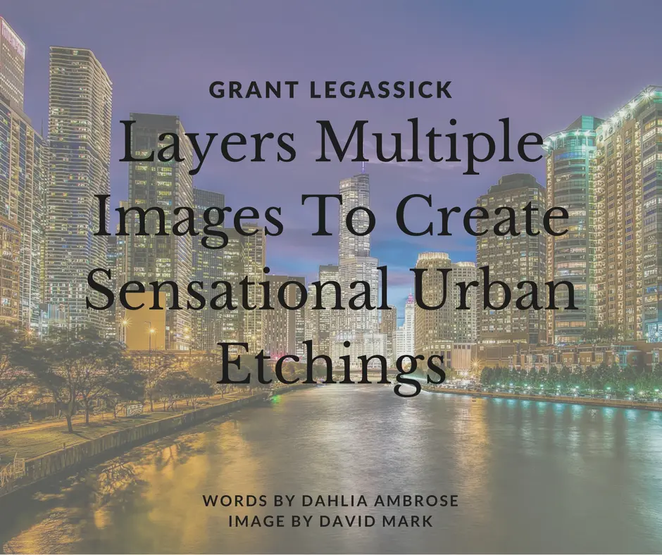 grant-legassick-layers-multiple-images-to-create-sensational-urban-etchings_new