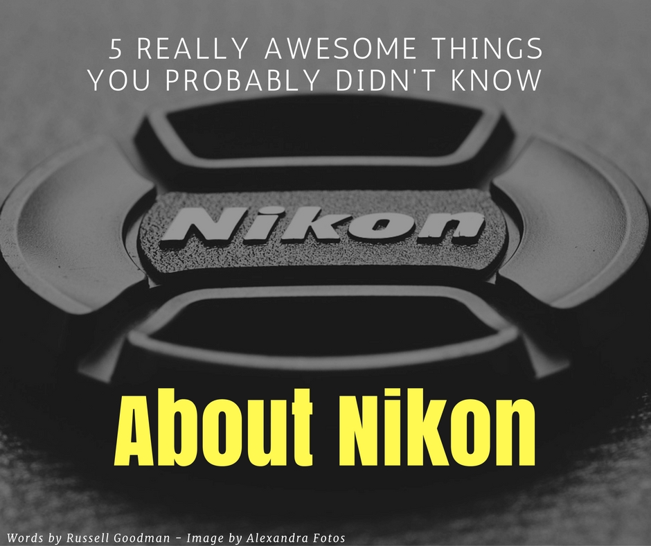5-really-awesome-things-you-probably-didnt-know-about-nikon