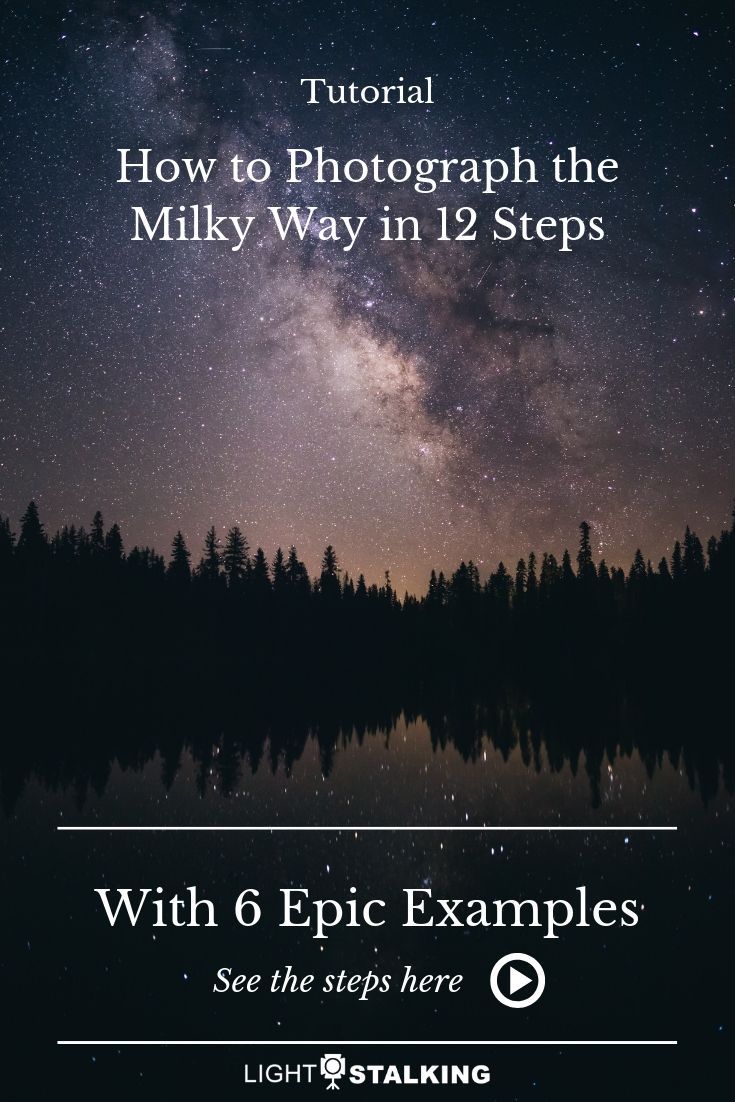 Milky Way Photography Tutorial